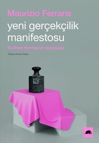 Yeni Gerçekçilik Manifestosu Maurizio Ferraris Kolektif Kitap