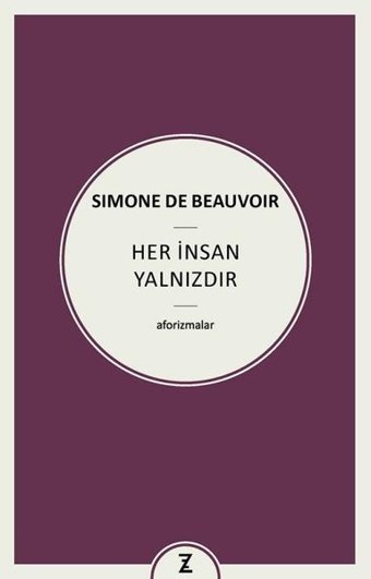 Her İnsan Yalnızdır - Aforizmalar Simone De Beauvoir Zeplin Kitap