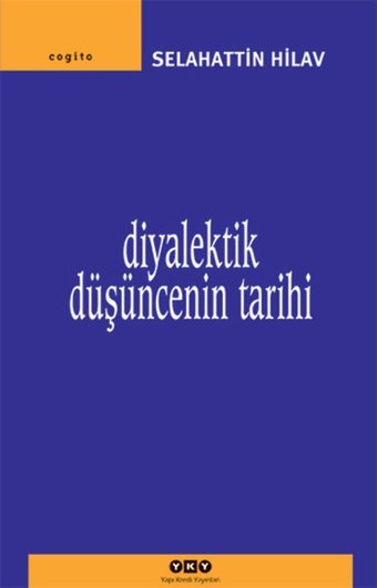 Diyalektik Düşüncenin Tarihi Selahattin Hilav Yapı Kredi Yayınları