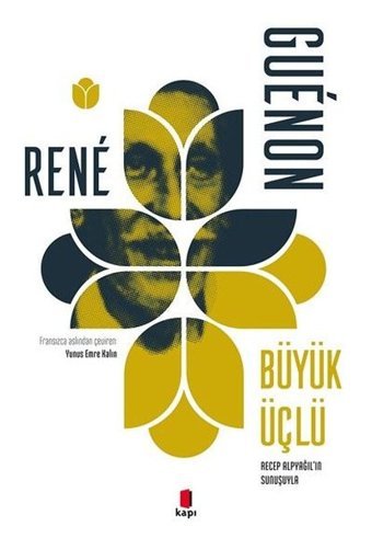 Büyük Üçlü Rene Guenon Kapı Yayınları