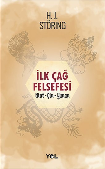 İlk Çağ Felsefesi Hint - Çin - Yunan Hans Joachim Störig Yol Yayınları