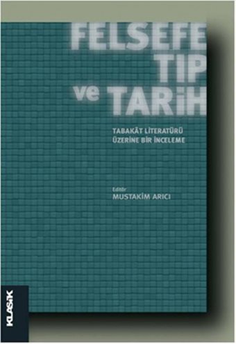 Felsefe Tıp ve Tarih Klasik Yayınları