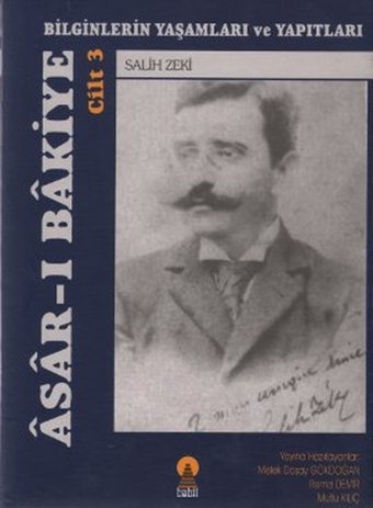 Asar-ı Bakiye Cilt 3: Bilginlerin Yaşamları ve Yapıtları Ebabil