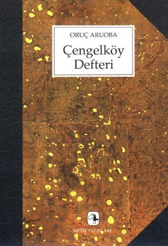 Çengelköy Defteri Oruç Aruoba Metis Yayınları
