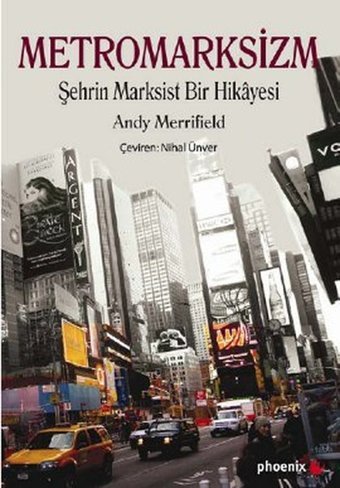Metromarksizm Andy Merrifield Phoenix