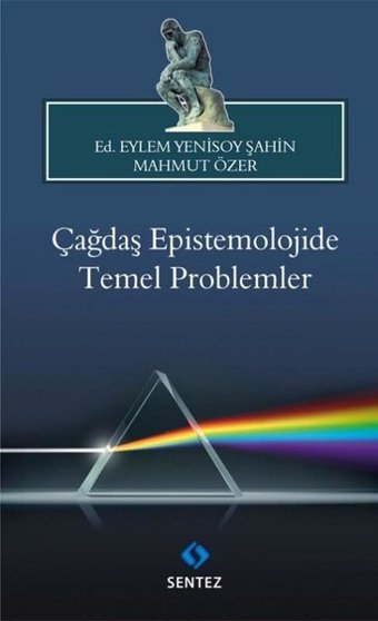 Çağdaş Epistemolojide Temel Problemler Kolektif Sentez Yayıncılık