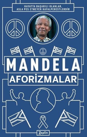 Nelson Mandela – Aforizmalar Nelson Mandela Zeplin Kitap