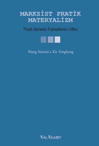 Marksist Pratik Materyalizm Wang Nanshi Kalkedon