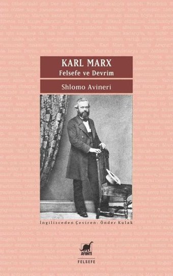 Karl Marx - Felsefe ve Devrim Shlomo Avineri Ayrıntı Yayınları