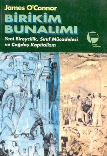 Birikim Bunalımı James O'Connor Belge Yayınları
