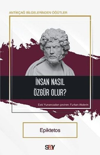 İnsan Nasıl Özgür Olur? Epiktetos Say Yayınları