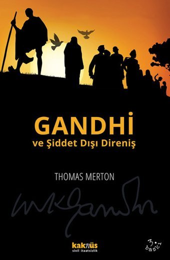 Gandhi ve Şiddet Dışı Direniş Thomas Merton Kaknüs Yayınları