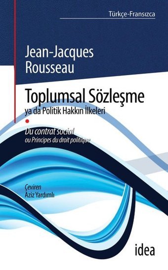 Toplumsal Sözleşme Jean - Jacques Rousseau İdea Yayınevi