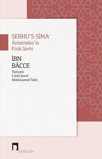 Şerhu's-Sima: Aristoteles'in Fizik Şerhi İbn Bacce Dergah Yayınları