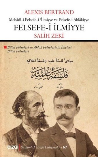 Felsefe-i İlmiyye: Bilim Felsefesi Alexis Bertrand Çizgi Kitabevi