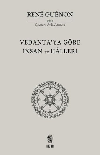 Vedanta'ya Göre İnsan ve Halleri Rene Guenon İnsan Yayınları