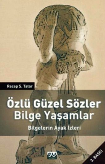 Bilgelerin Ayak İzleri Recep S. Tatar Su Yayınları