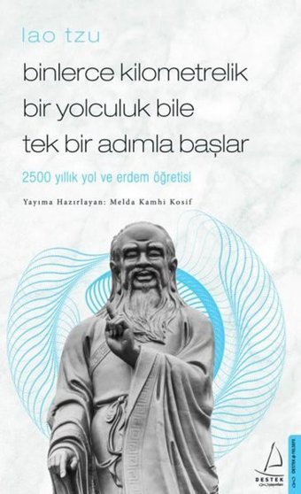Binlerce Kilometrelik Bir Yolculuk Bile Tek Bir Adımla Başlar Melda Kamhi Kosif Destek Yayınları
