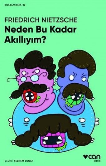 Neden Bu Kadar Akıllıyım? Friedrich Nietzsche Can Yayınları