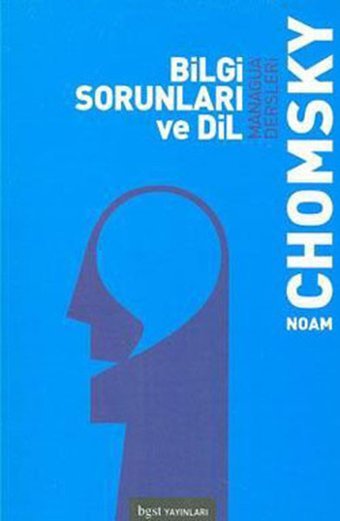 Bilgi Sorunları ve Dil Noam Chomsky BGST