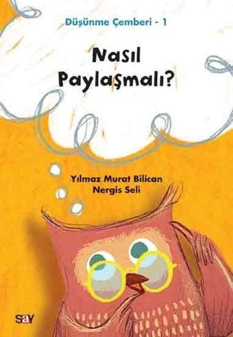 Nasıl Paylaşmalı?Düşünme Çemberi 1 Nergis Seli Say Çocuk