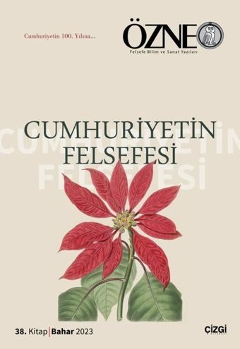 Özne 38. Kitap - Cumhuriyetin Felsefesi Kolektif Çizgi Kitabevi