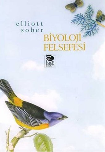 Biyoloji Felsefesi Elliott Sober İmge Kitabevi