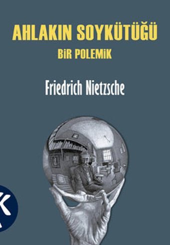 Ahlakın Soykütüğü - Bir Polemik Friedrich Nietzsche Kabalcı Yayınevi