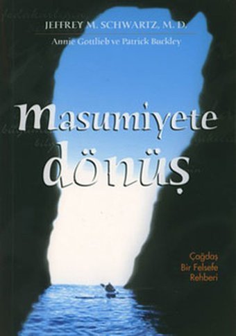 Masumiyete Dönüş Jeffrey M. Schwartz Meta Yayınları