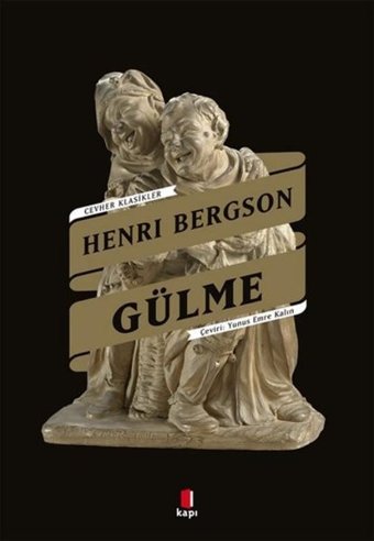 Gülme Henri Bergson Kapı Yayınları