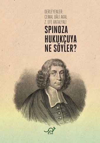 Spinoza Hukukçuya Ne Söyler? Kolektif Zoe Kitap
