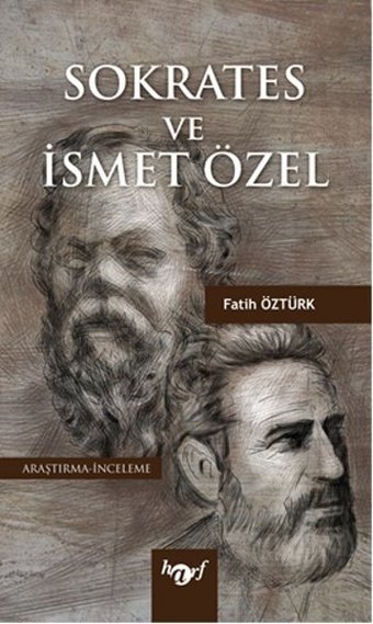 Sokrates ve İsmet Özel Fatih Öztürk Harf Yayınları