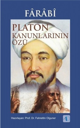 Farabi-Platon Kanunlarının Özü Fahrettin Olguner Aktif Düşünce Yayıncılık
