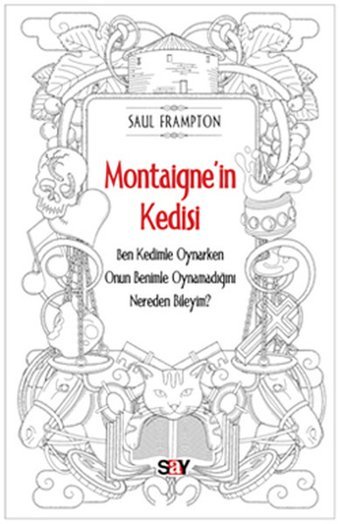 Montaigne'in Kedisi Saul Frampton Say Yayınları