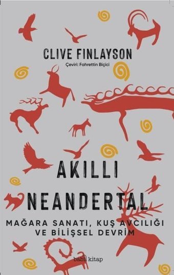 Akıllı Neandertal Clive Finlayson Babil Kitap