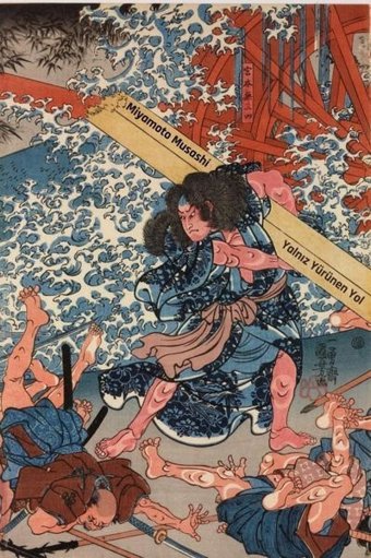 Yalnız Yürünen Yol Miyamoto Musashi Altıkırkbeş Basın Yayın