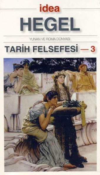 Tarih Felsefesi 3 Hegel İdea Yayınevi