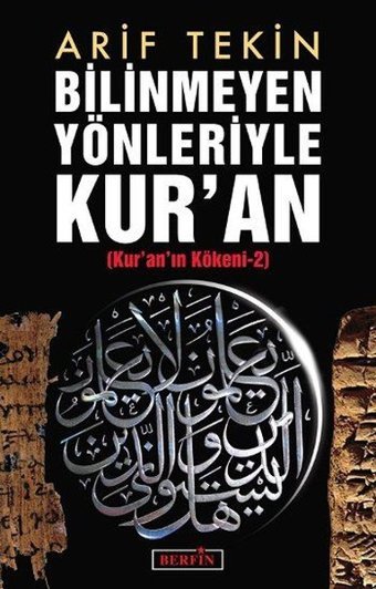 Bilinmeyen Yönleriyle Kur'an Arif Tekin Berfin Yayınları