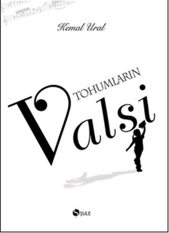 Tohumların Valsi Kemal Ural Şule Yayınları