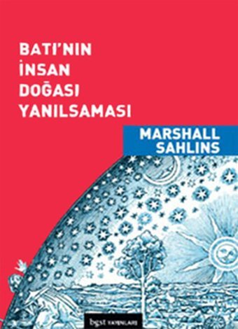 Batı'nın İnsan Doğası Yanılması Marshall Sahlins BGST