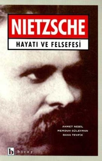 Nietzsche Hayatı ve Felsefesi Baha Tevfik Birey Yayıncılık