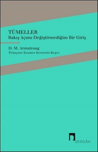 Tümeller-Bakış Açımı Değiştirmediğim Bir Giriş D. M. Armstrong Dergah Yayınları