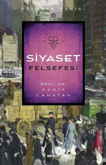 Siyaset Felsefesi Kadir Canatan Beyan Yayınları