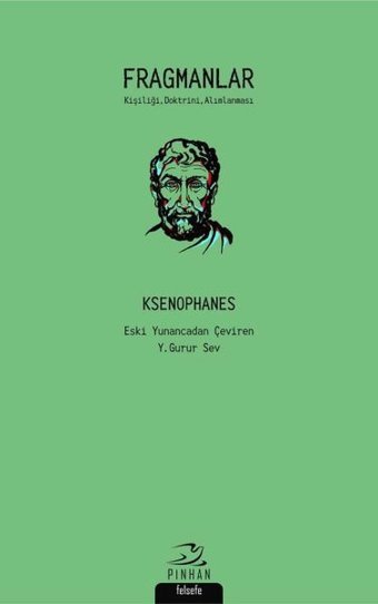 Fragmanlar-Kişiliği Doktrini Alımlanması Ksenophanes Pinhan Yayıncılık