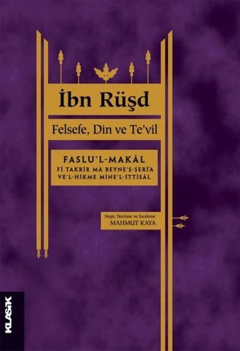 Felsefe Din ve Te'vil İbn Rüşd Klasik Yayınları