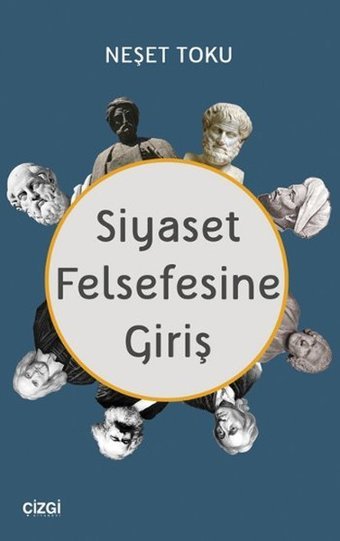 Siyaset Felsefesine Giriş Neşet Toku Çizgi Kitabevi