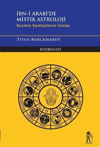 İbn-i Arabi'de Mistik Astroloji - Kozmik Sembollerin İzinde Titus Burckhardt Nostos Yayınları