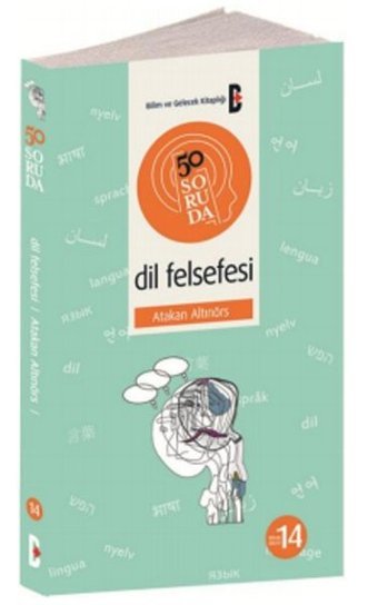 50 Soruda Dil Felsefesi Atakan Altınörs Bilim ve Gelecek