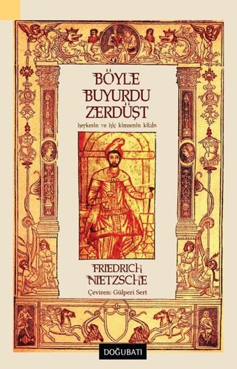 Böyle Buyurdu Zerdüşt Friedrich Nietzsche Doğu Batı Yayınları