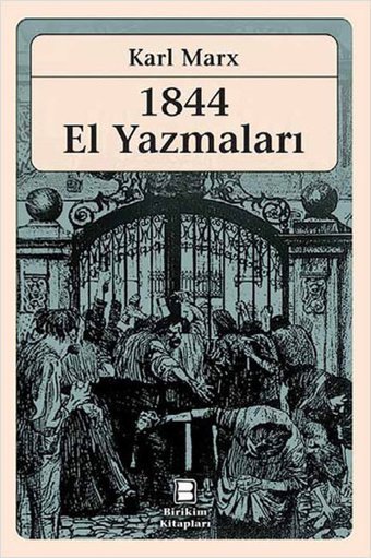 1844 El yazmaları Karl Marx Birikim Yayınları